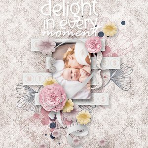 Delight In Every Moment