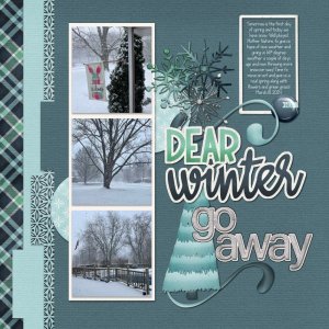 Dear Winter, go away! 3-18-24