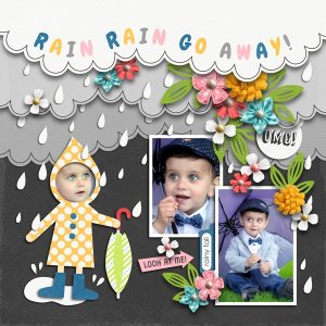 Rain Rain Go Away!