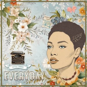 Little Things Everyday (AOM 4/8)