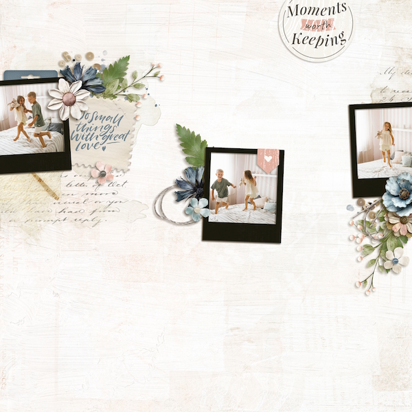 Moments worth keeping