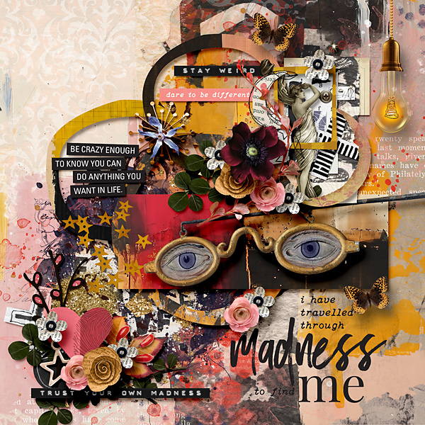 Trust Your Own Madness